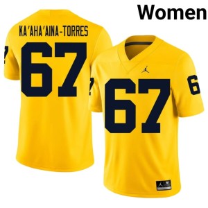 University Women #67 Houston Ka'aha'aina-Torres Maize College Football University of Michigan Jersey 393356-535
